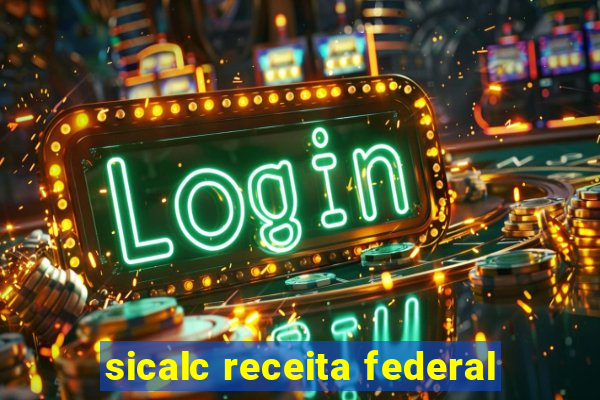 sicalc receita federal